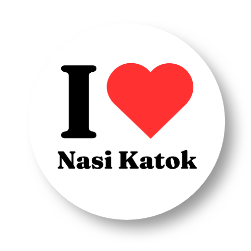 I Love Nasi Katok Badge Button