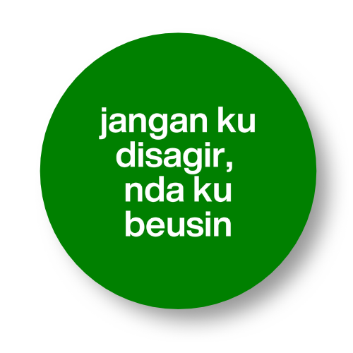 Jangan Ku Disagir Badge Button