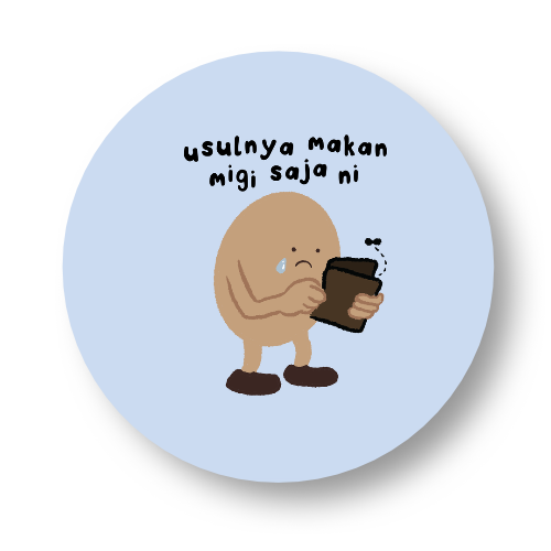 Usulnya Makan Migi Saja Ni Badge Button