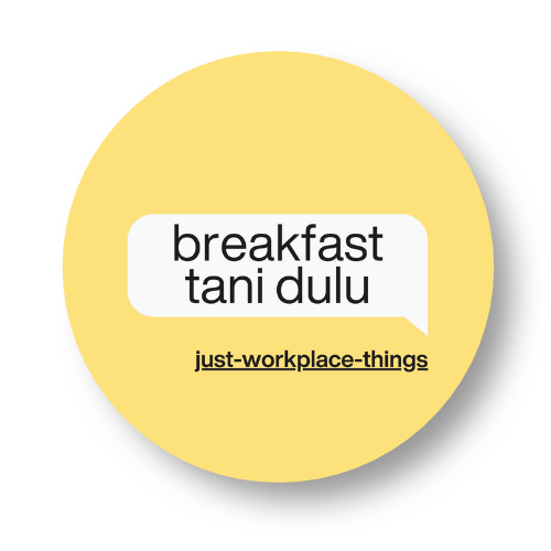 Breakfast Tani Dulu Badge Button