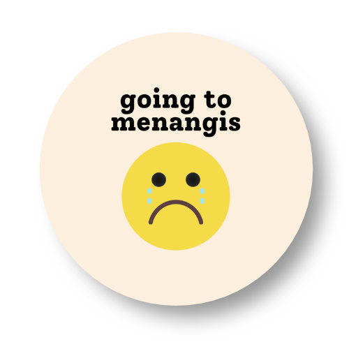 Going To Menangis Badge Button